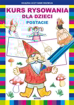 Kurs rysowania dla dzieci Postacie - Jagielski Mateusz, Pruchnicki Krystian