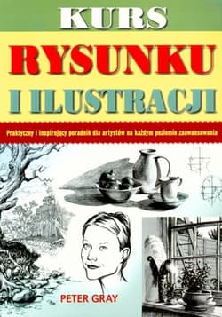 Kurs rysunku i ilustracji praktyczny i inspirujący poradnik dla artystów na każdym poziomie zaawansowania