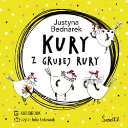 Kury z grubej rury. Tom 1 - audiobook - Justyna Bednarek