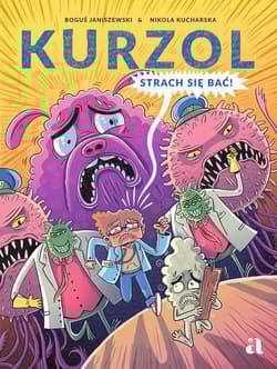 Kurzol. Strach się bać! - Boguś  Janiszewski