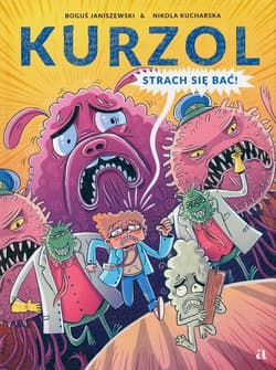 Kurzol. Strach się bać! - Boguś  Janiszewski
