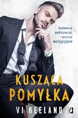 Kusząca pomyłka - ebook - Vi Keeland