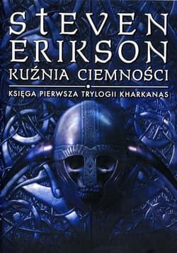 Kuźnia ciemności - Steven Erikson