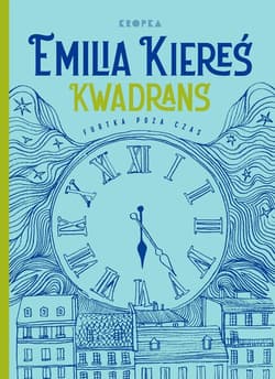 Kwadrans - Emilia Kiereś