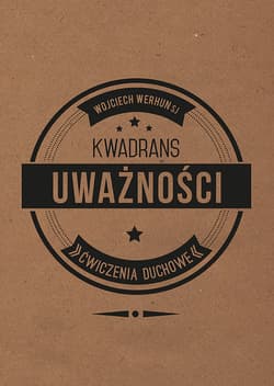 Kwadrans uważności Ćwiczenia duchowe - Wojciech Werhun