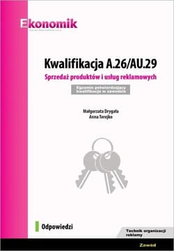 Kwalifikacja A.26/AU.29 w.2019 Odpowiedzi EKONOMIK - Małgorzata Dygała, Terejko Anna