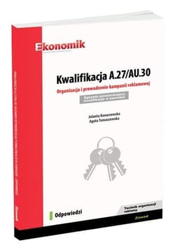 Kwalifikacja A.27/AU.30. Odpowiedzi EKONOMIK - Konarzewska Jolanta, Tomaszewska Agata