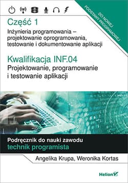 Kwalifikacja INF.04. Projektowanie, programowanie i testowanie aplikacji. Część 1. Inżynieria programowania - projektowanie oprogramowania, testowanie i  dokumentowanie aplik - Krupa Angelika, Kortas Weronika