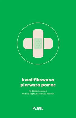 Kwalifikowana pierwsza pomoc - Andrzej Kopta, Kosiński Sylweriusz