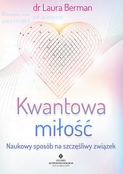 Kwantowa miłość naukowy sposób na szczęśliwy związek