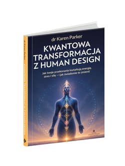 Galeria - zdjęcie nr. 3 - Kwantowa transformacja z Human Design