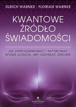 Kwantowe źródło świadomości - Warnke Florian