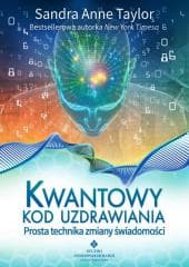 Kwantowy kod uzdrawiania - Taylor Sandra Anne