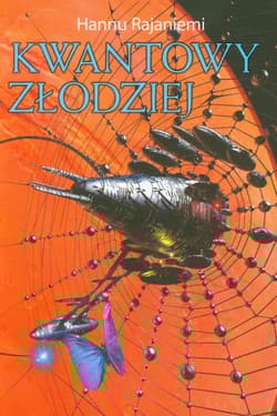 Kwantowy złodziej - Hannu Rajaniemi