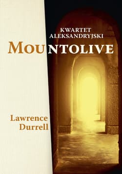 Kwartet aleksandryjski: Mountolive - ebook - Lawrence  Durrell