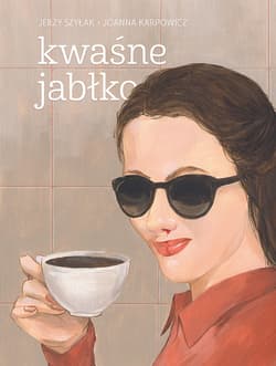 Kwaśne jabłko - Jerzy Szyłak