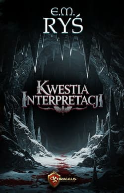 Kwestia Interpretacji - Rys