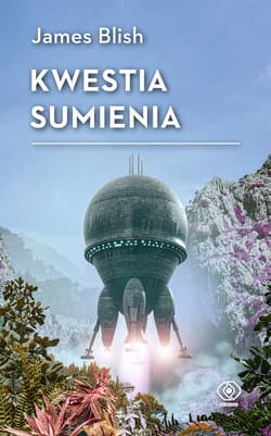 Kwestia sumienia - James Blish