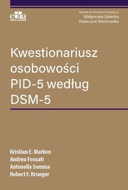 Kwestionariusz osobowości PID-5 według DSM-5 - Markon K.E.