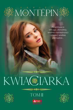 Kwiaciarka Tom 2 - Xavier Montepin