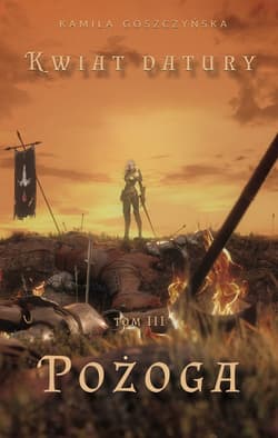 Kwiat Datury Tom 3 Pożoga