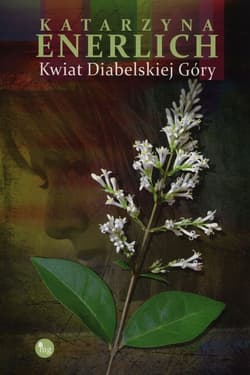 Kwiat. Diabelskiej Góry