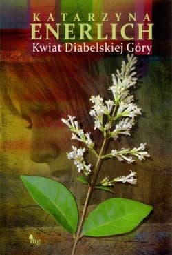 Kwiat. Diabelskiej Góry - Katarzyna Enerlich