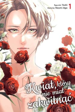 Kwiat, który nie miał zakwitnąć #1 - Naomi Aga, Yoshi