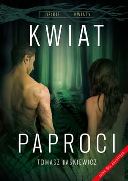 Kwiat paproci - Jaśkiewicz Tomasz