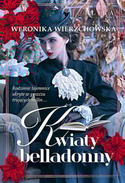 Kwiaty Belladonny - Weronika Wierzchowska