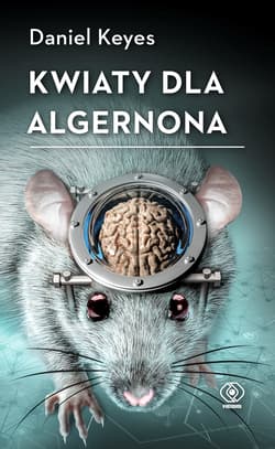 Kwiaty dla Algernona - Daniel Keyes