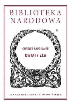 Kwiaty zła - Charles Baudelaire