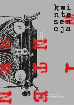 Kwintesencja - Janusz Grzegorz, Gawronkiewicz Krzysztof