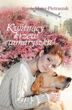 Kwitnący krzew tamaryszku - Wanda Majer-Pietraszak