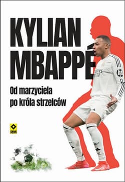 Kylian Mbappe Od marzyciela do króła strzelców - Football France