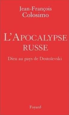 L'Apocalypse Russe - Jean-Francois Colosimo