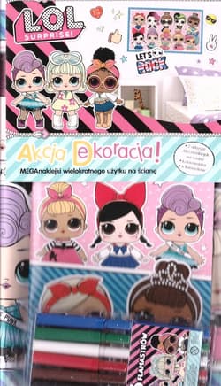L.O.L. Surprise! Akcja Dekoracja L.O.L. Surprise! Akcja Dekoracja - Praca zbiorowa