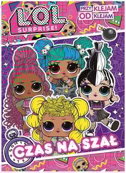L.O.L. Surprise! Przyklejam Odklejam Czas na szał