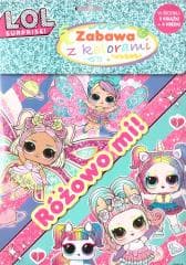 L.O.L. Surprise. Zabawa z kolorami - Praca zbiorowa