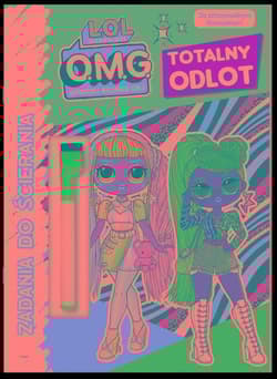 L.O.L. Surprise Zadania do ścierania Totalny odlot - Opracowanie Zbiorowe