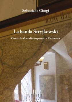 La banda Stryjkowski - Sebastiano Giorgi