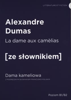 La dame aux camelias dama kameliowa z podręcznym słownikiem francusko-polskim