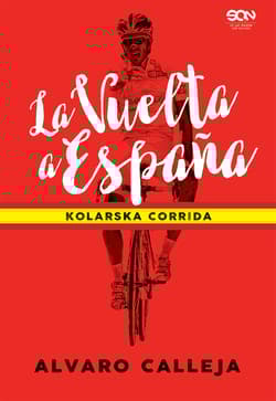 La Vuelta a Espana Kolarska corrida - Alvaro Calleja