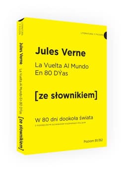 La vuelta al mundo en 80 dias / W 80 dni dookoła świata z podręcznym słownikiem hiszpańsko-polskim (dodruk 2019) - Jules Verne