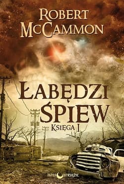 Łabędzi śpiew Księga 1 - Robert McCammon