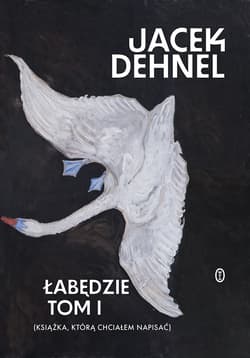 Łabędzie - ebook - Jacek Dehnel