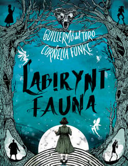 Labirynt fauna - ebook - Cornelia Funke,  Guillermo Deltoro