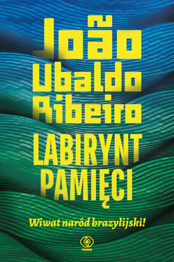 Labirynt pamięci. Wiwat naród brazylijski! - ebook - Ribeiro Joao Ubaldo