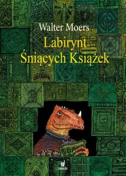 Labirynt Śniących Książek - Walter Moers
