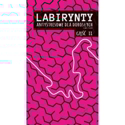 Labirynty antystresowe dla dorosłych i nie tylko Cześć 2 - Jakub Miłek